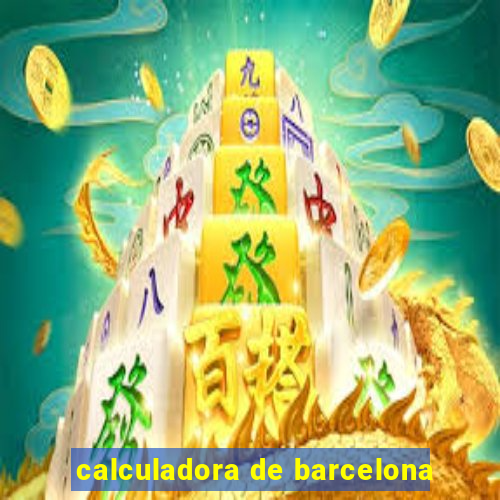 calculadora de barcelona